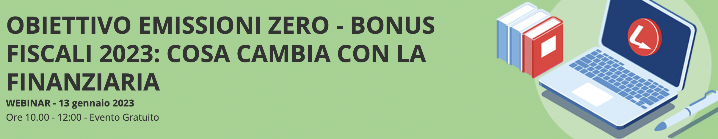 Obiettivo emissioni zero - Bonus fiscali 2023: cosa cambia con la finanziaria